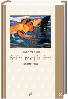 STIHI MOJIH DNI-IZBRANO DELO MENART