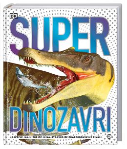 SUPER DINOZAVRI