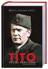 TITO - VEČNI PARTIZAN