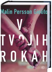 V TVOJIH ROKAH