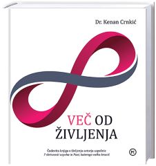 VEČ OD ŽIVLJENJA