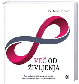 VEČ OD ŽIVLJENJA
