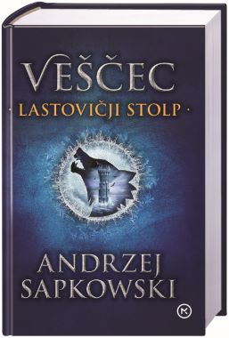 VEŠČEC 6: LASTOVIČJI STOLP VEŠČEC 6: LASTOVIČJI STOLP