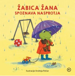 ŽABICA ŽANA SPOZNAVA NASPROTJA ŽABICA ŽANA SPOZNAVA NASPROTJA