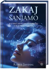 ZAKAJ SANJAMO