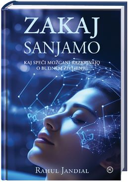 ZAKAJ SANJAMO ZAKAJ SANJAMO