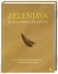 ZELENJAVA - ZLATA ZBIRKA RECEPTOV