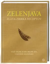 ZELENJAVA - ZLATA ZBIRKA RECEPTOV