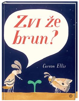 ZVI ŽE BRUN? ZVI ŽE BRUN?
